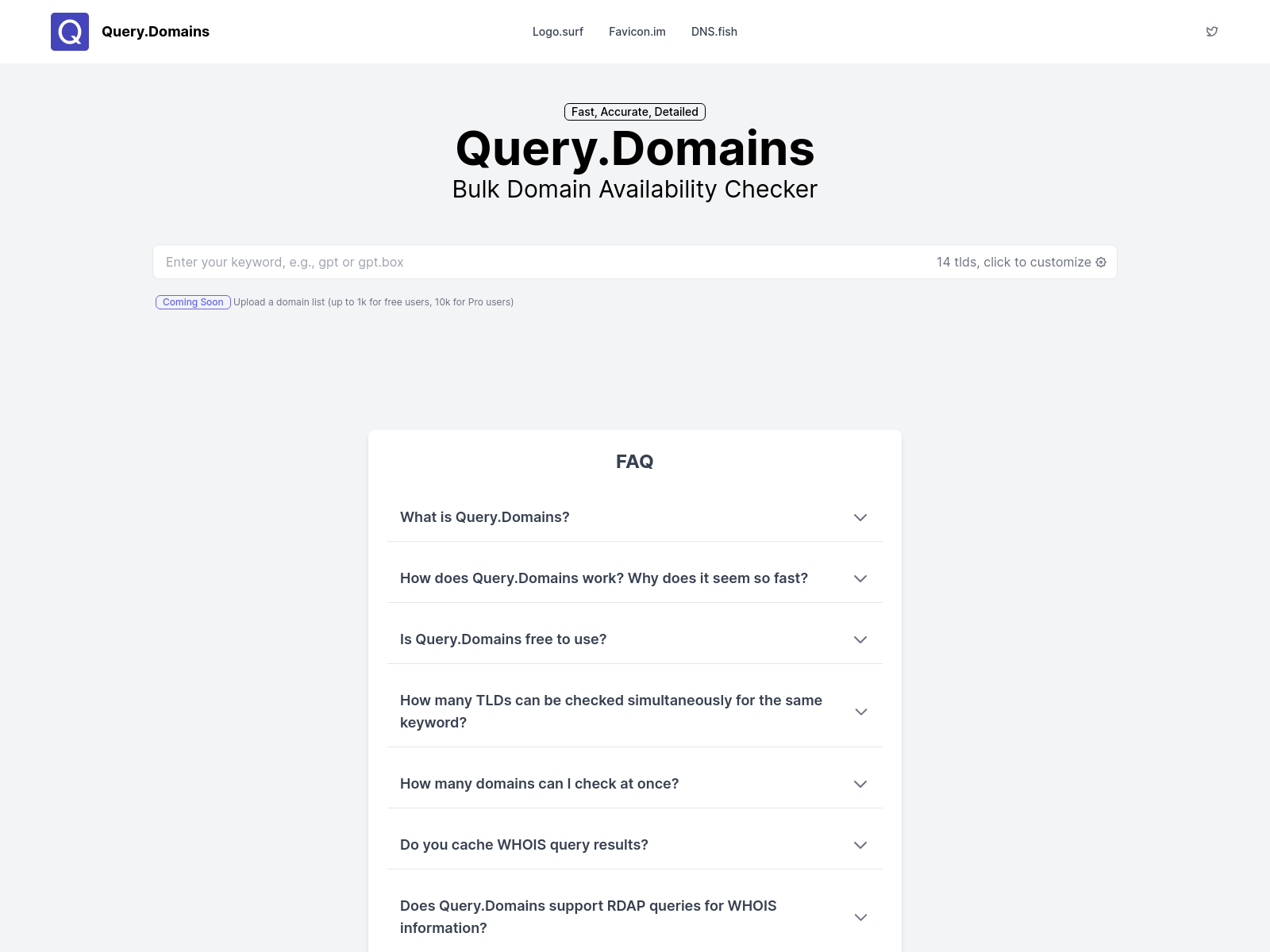 Query.Domains: A free bulk domain availability checker using WHOIS lookups;  provides fast, accurate results and API support.
